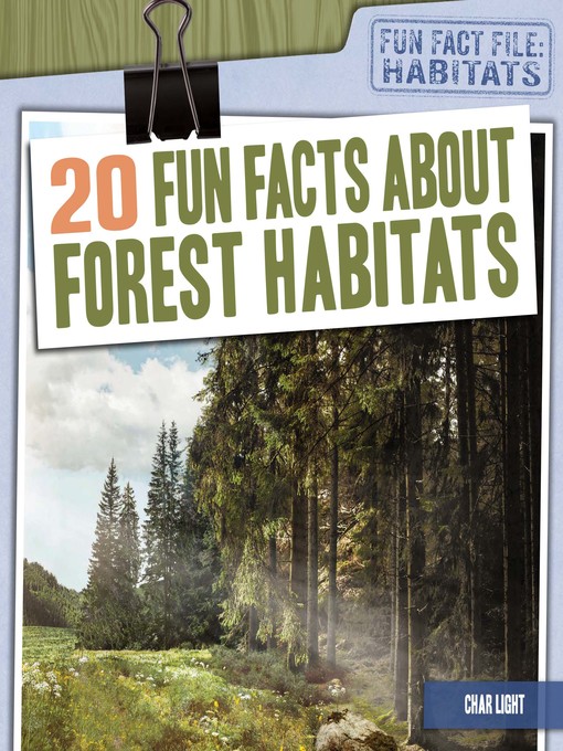 Title details for 20 Fun Facts About Forest Habitats by Char Light - Wait list